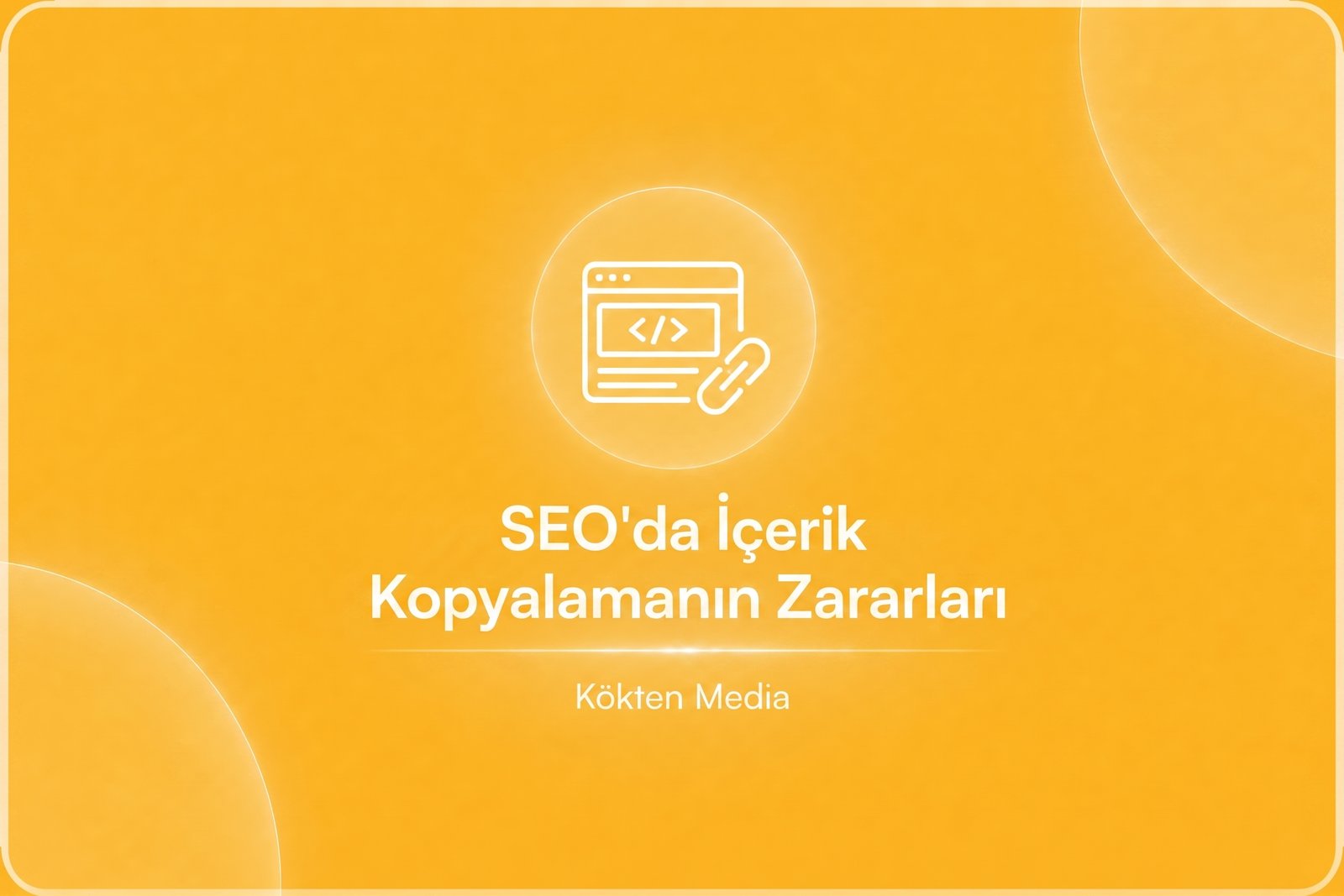 SEO'da İçerik Kopyalamanın Zararları