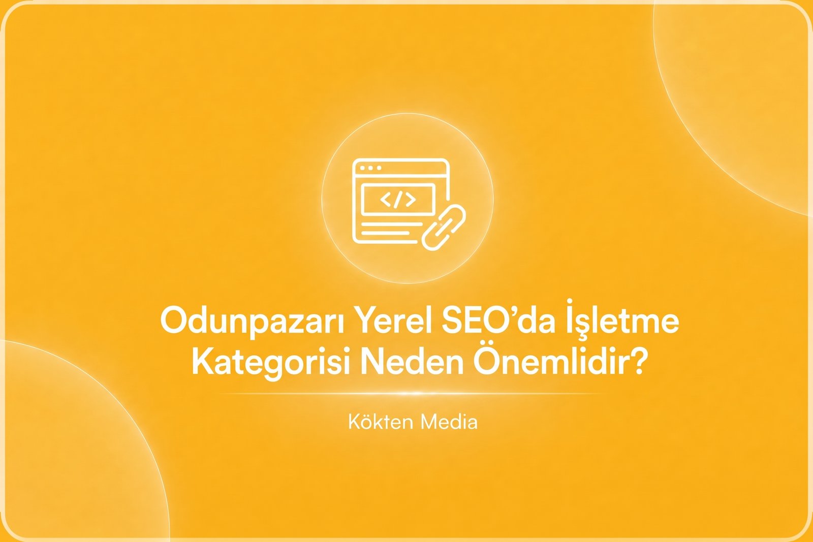Odunpazarı Yerel SEO’da İşletme Kategorisi Neden Önemlidir?
